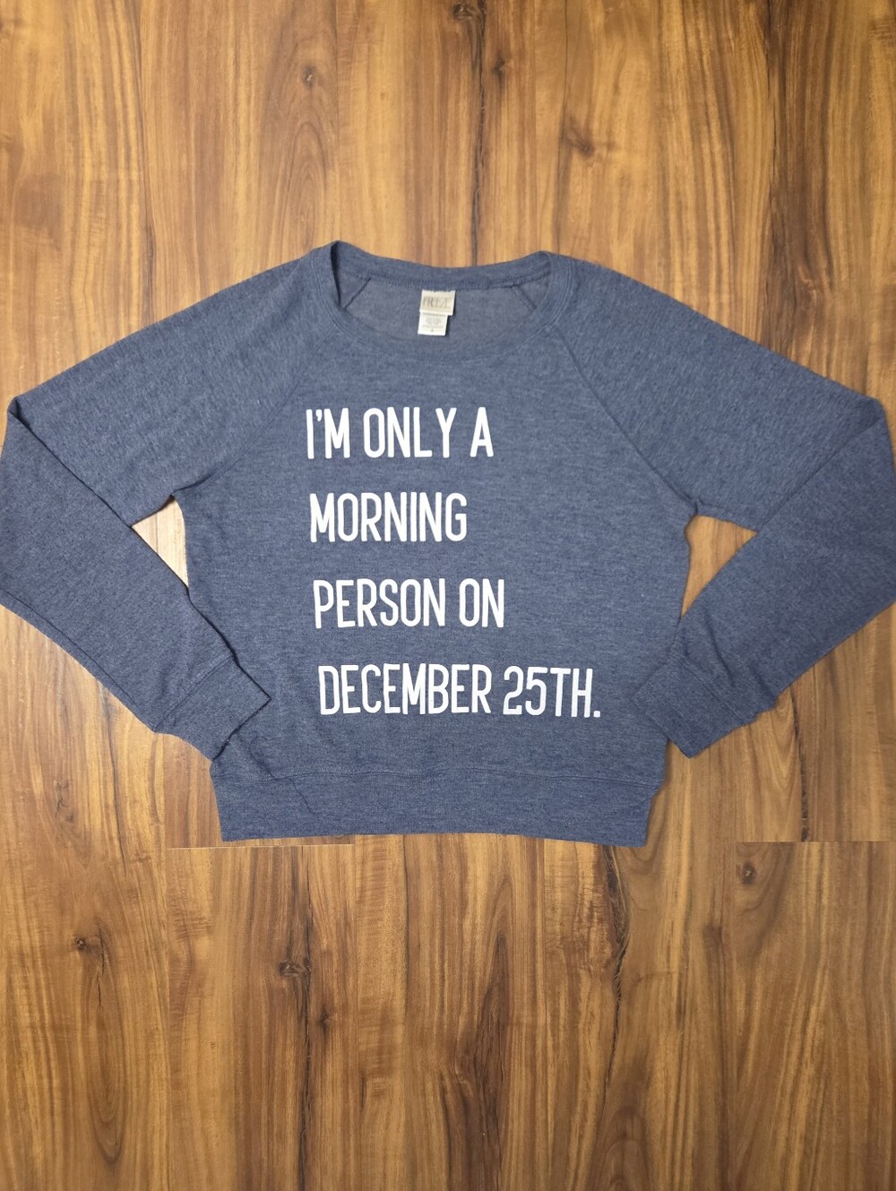 Freeze Only Morning Person on December 25th Blue Christmas Crewneck Size Small